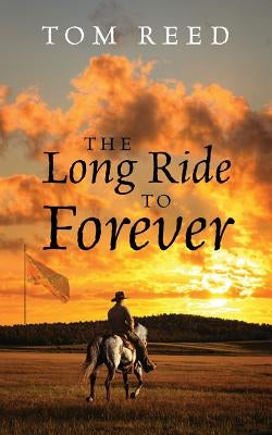 The Long Ride to Forever Paperback Outskirts Press