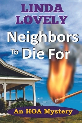 Neighbors to Die For: An HOA Mystery Paperback Level Best Books