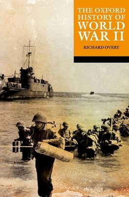 Paperback of The Oxford History of World War II by Oxford University Press, USA, featuring a cover with historical imagery.
