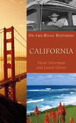 California (on the Road Histories): On the Road Histories Paperback Interlink Books
