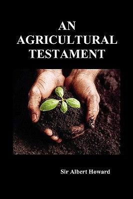 An Agricultural Testament Paperback Benediction Classics