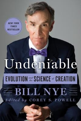 Undeniable by Nye, Bill