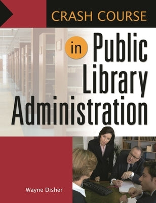 Public Library Administration Paperback Bloomsbury Publishing PLC