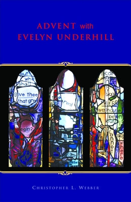 Advent with Evelyn Underhill Morehouse Publishing