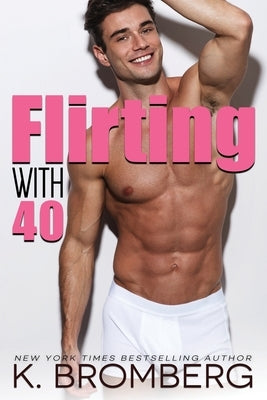 Flirting with 40 Paperback Jkb Publishing LLC
