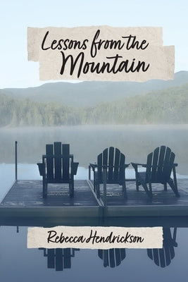 Lessons from the Mountain Paperback Legacy Book Press