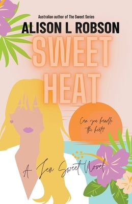 Sweet Heat Paperback Alison L Robson