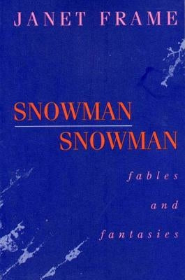 Snowman Snowman: Fables and Fantasies Paperback George Braziller