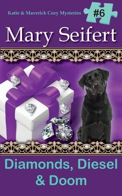 Diamonds, Diesel, & Doom Paperback Secret Staircase Books