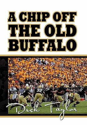 A Chip Off the Old Buffalo by Taylor, Dick