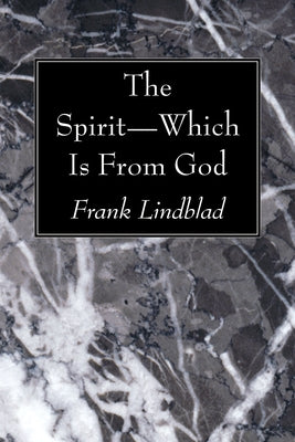 The Spirit-Which Is From God Paperback Wipf & Stock Publishers