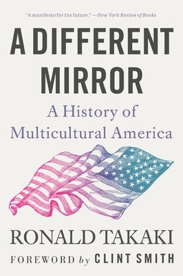 A Different Mirror: A History of Multicultural America Paperback Back Bay Books