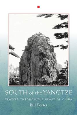 South of the Yangtze Paperback Counterpoint LLC