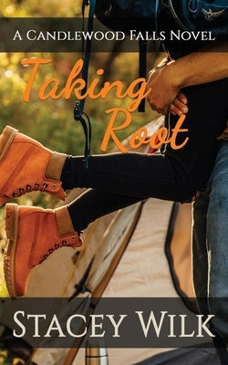Taking Root Paperback Stacey Wilk