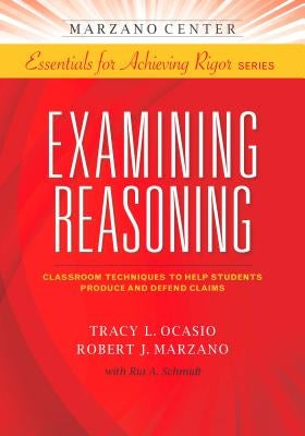 Examining Reasoning Paperback Learning Sciences International