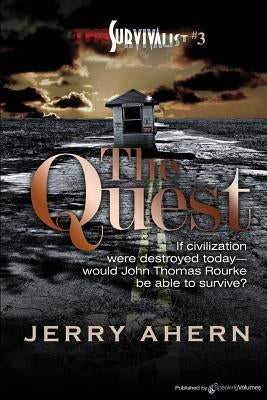 The Quest: The Survivalist Paperback Speaking Volumes, LLC