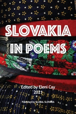 Slovakia in Poems Paperback Hybrid Global Publishing
