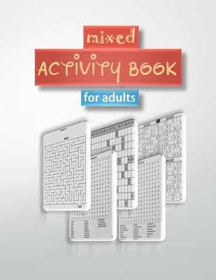 mixed activity book for adults: word search, sudoku hard, Number searches, scramble, and mazes 8,5"x11" 110 pages Paperback Independently Published