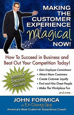 Making the Customer Experience Magical Now! Paperback Desktop Wings, Inc.