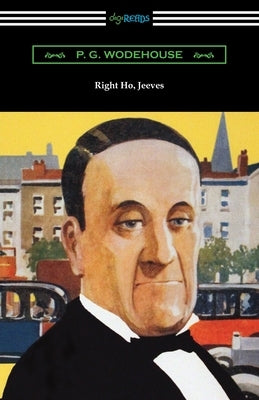 Right Ho, Jeeves Paperback Digireads.com