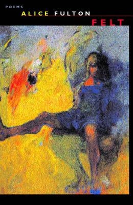 Felt: Poems Paperback W. W. Norton & Company