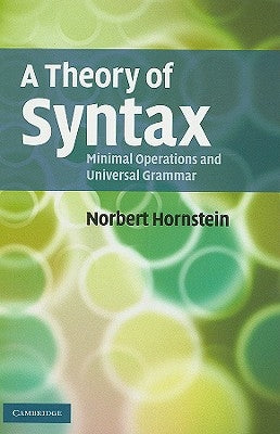 A Theory of Syntax: Minimal Operations and Universal Grammar Paperback Cambridge University Press