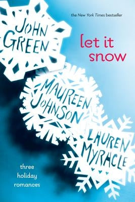 Let It Snow: Three Holiday Romances Paperback Speak