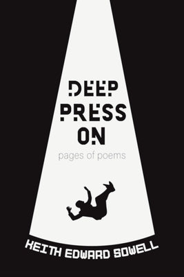 Deep Press On Paperback Keith Edward Sowell
