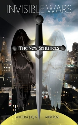 Invisible Wars: The New Sentinels Paperback Outskirts Press