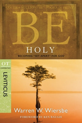 Be Holy (Leviticus): Becoming Set Apart for God Paperback David C Cook