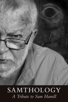 Samthology: A Tribute to Sam Hamill Paperback Splab!