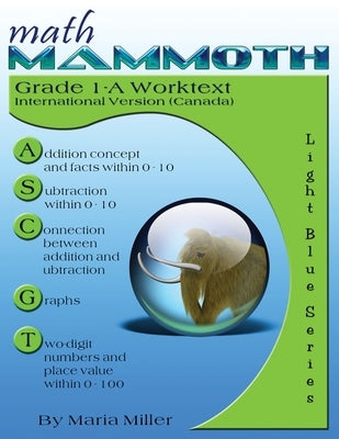 Math Mammoth Grade 1-A Worktext, International Version (Canada) Paperback Math Mammoth