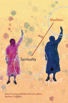Spirituality and Abolition Paperback Common Notions