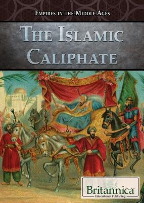 The Islamic Caliphate Paperback Rosen Education Service