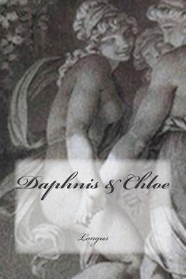 Daphnis & Chloe Paperback Createspace Independent Publishing Platform