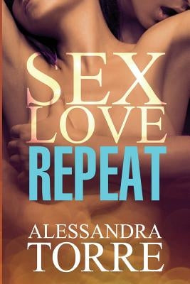 Sex Love Repeat Paperback Createspace Independent Publishing Platform