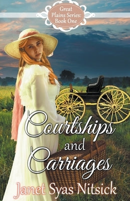 Courtships and Carriages Paperback Janet Syas Nitsick