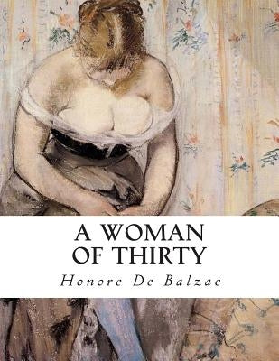 A Woman Of Thirty Paperback Createspace Independent Publishing Platform