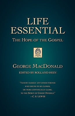 Life Essential: The Hope of the Gospel Paperback Regent College Publishing