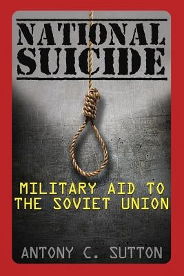 National Suicide: Military Aid to the Soviet Union Paperback Dauphin Publications