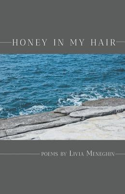 Honey in My Hair Paperback Finishing Line Press