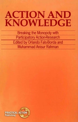 Action and Knowledge Paperback Intermediate Technology Publications