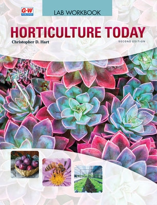 Horticulture Today Paperback Goodheart-Wilcox Publisher
