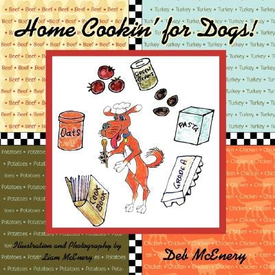 Home Cookin' for Dogs! Paperback Authorhouse