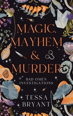 Magic, Mayhem & Murder: A Paranormal Women's Fiction Cozy Mystery Paperback Independently Published