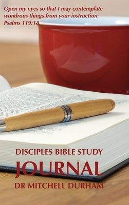 Disciples Bible Study Journal by Durham, Mitchell
