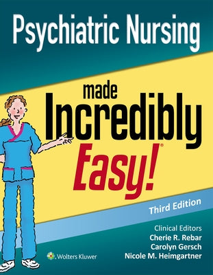 Psychiatric Nursing Made Incredibly Easy Paperback LWW