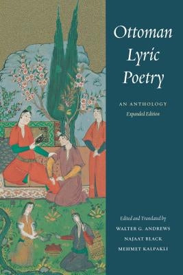 Ottoman Lyric Poetry: An Anthology Paperback University of Washington Press