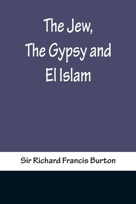The Jew, The Gypsy and El Islam Paperback Alpha Edition