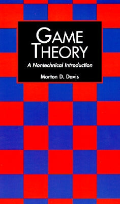 Game Theory: A Nontechnical Introduction Dover Publications